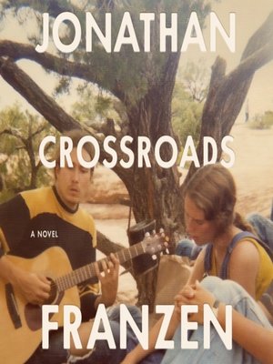cover image of Crossroads, A Novel